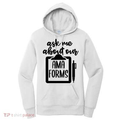Nurse Ask Me About Ama Forms Women's Hoodie