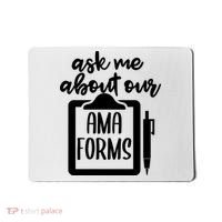 Nurse Ask Me About Ama Forms Mousepad thumb 0