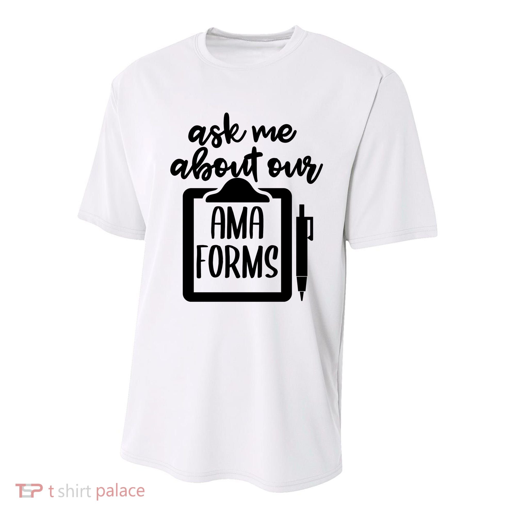 Nurse Ask Me About Ama Forms Youth Performance Sprint T-Shirt