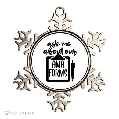 Nurse Ask Me About Ama Forms Ornament