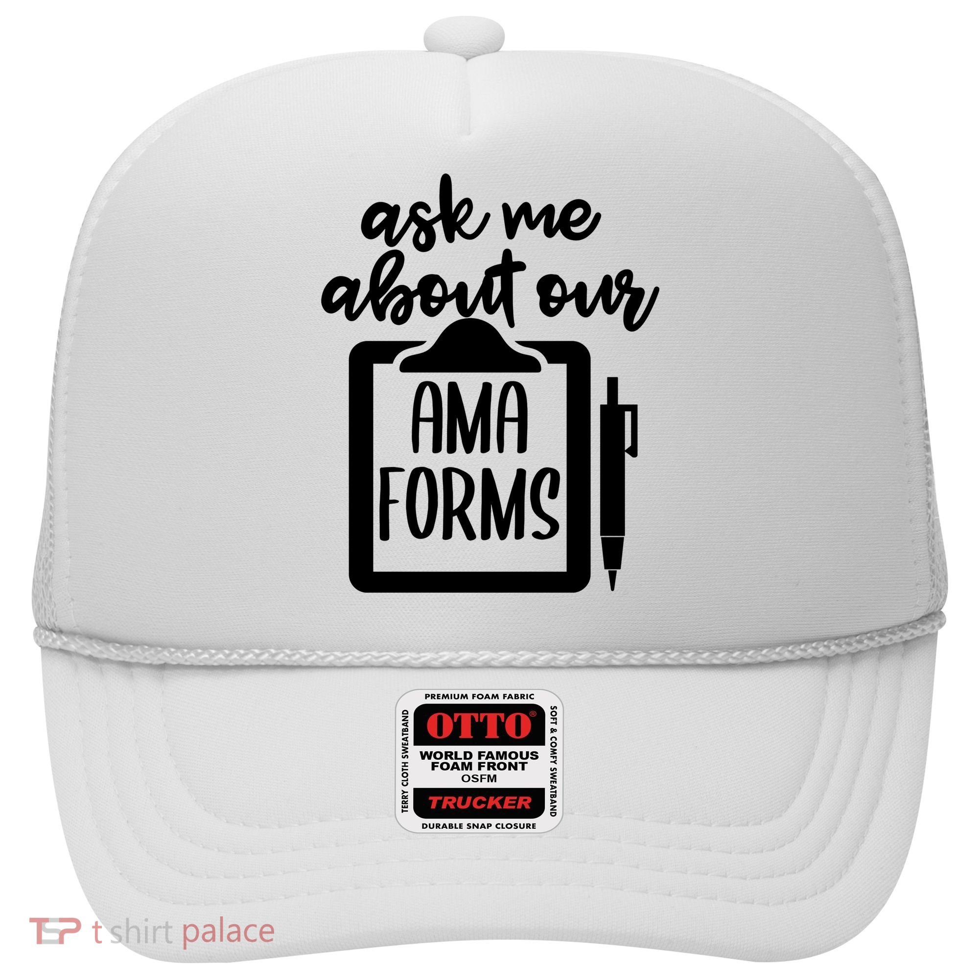 Nurse Ask Me About Ama Forms Hat