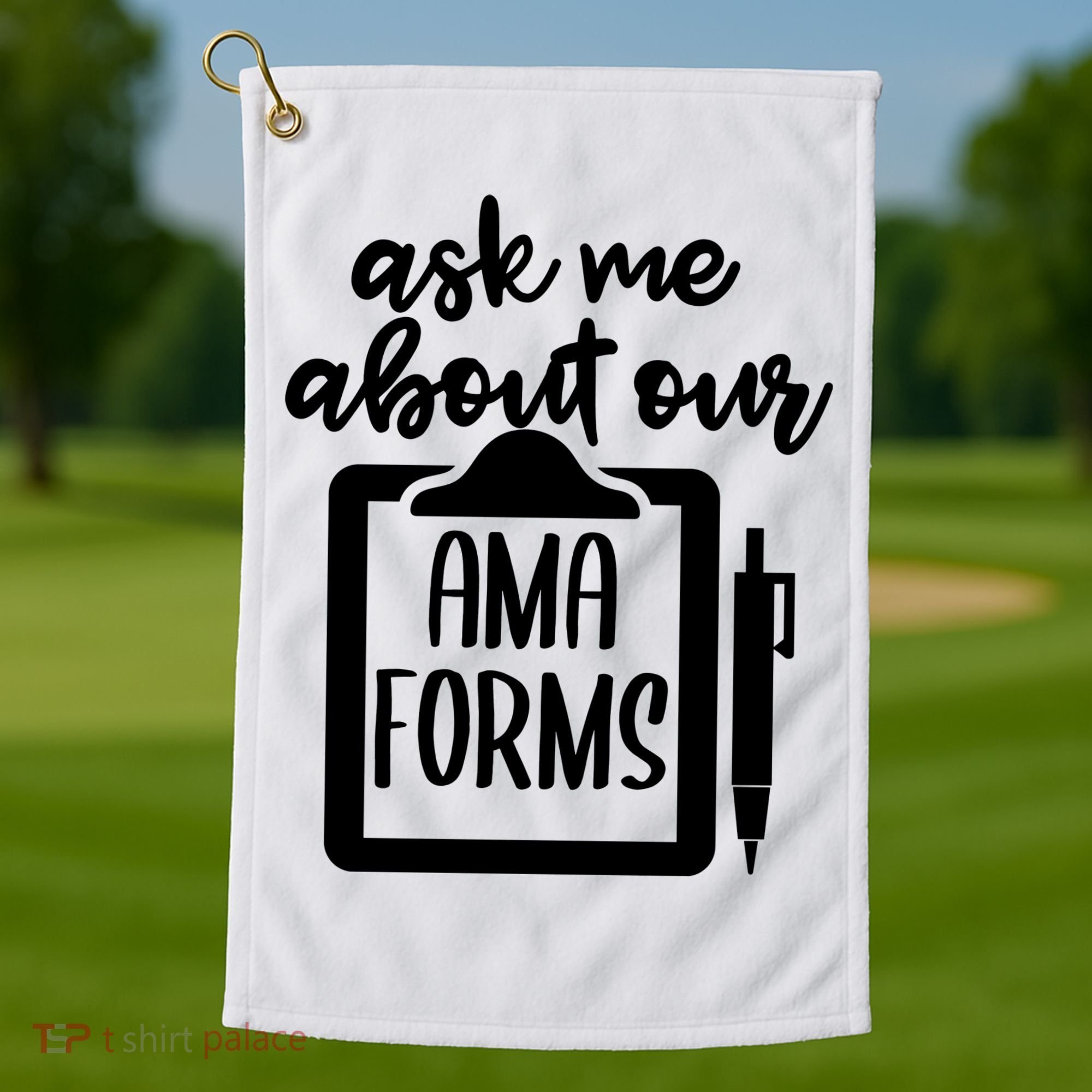 Nurse Ask Me About Ama Forms Golf Towel