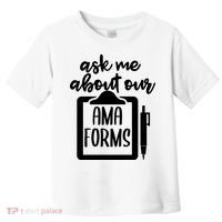 Nurse Ask Me About Ama Forms Toddler T-Shirt thumb 0
