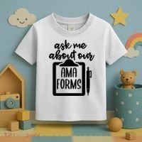Nurse Ask Me About Ama Forms Toddler T-Shirt thumb 3