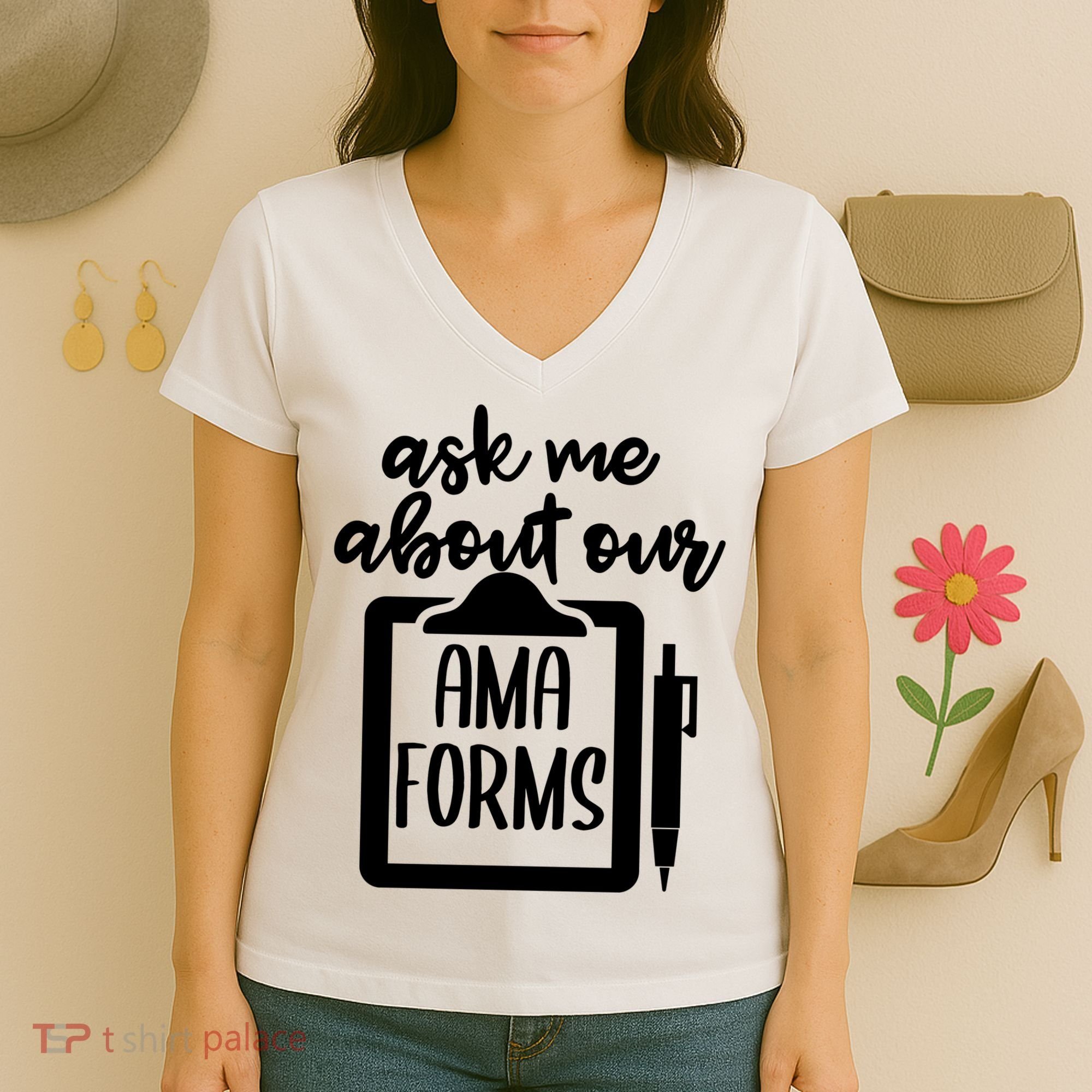 Nurse Ask Me About Ama Forms Women's V-Neck T-Shirt