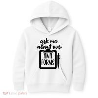 Nurse Ask Me About Ama Forms Kids Hoodie thumb 0