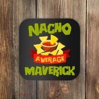 NACHO AVERAGE MAVERICK Funny Birthday Personalized Name Gift Coaster thumb 0