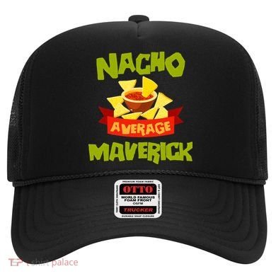 NACHO AVERAGE MAVERICK Funny Birthday Personalized Name Gift Hat