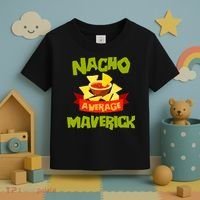 NACHO AVERAGE MAVERICK Funny Birthday Personalized Name Gift Toddler T-Shirt thumb 3