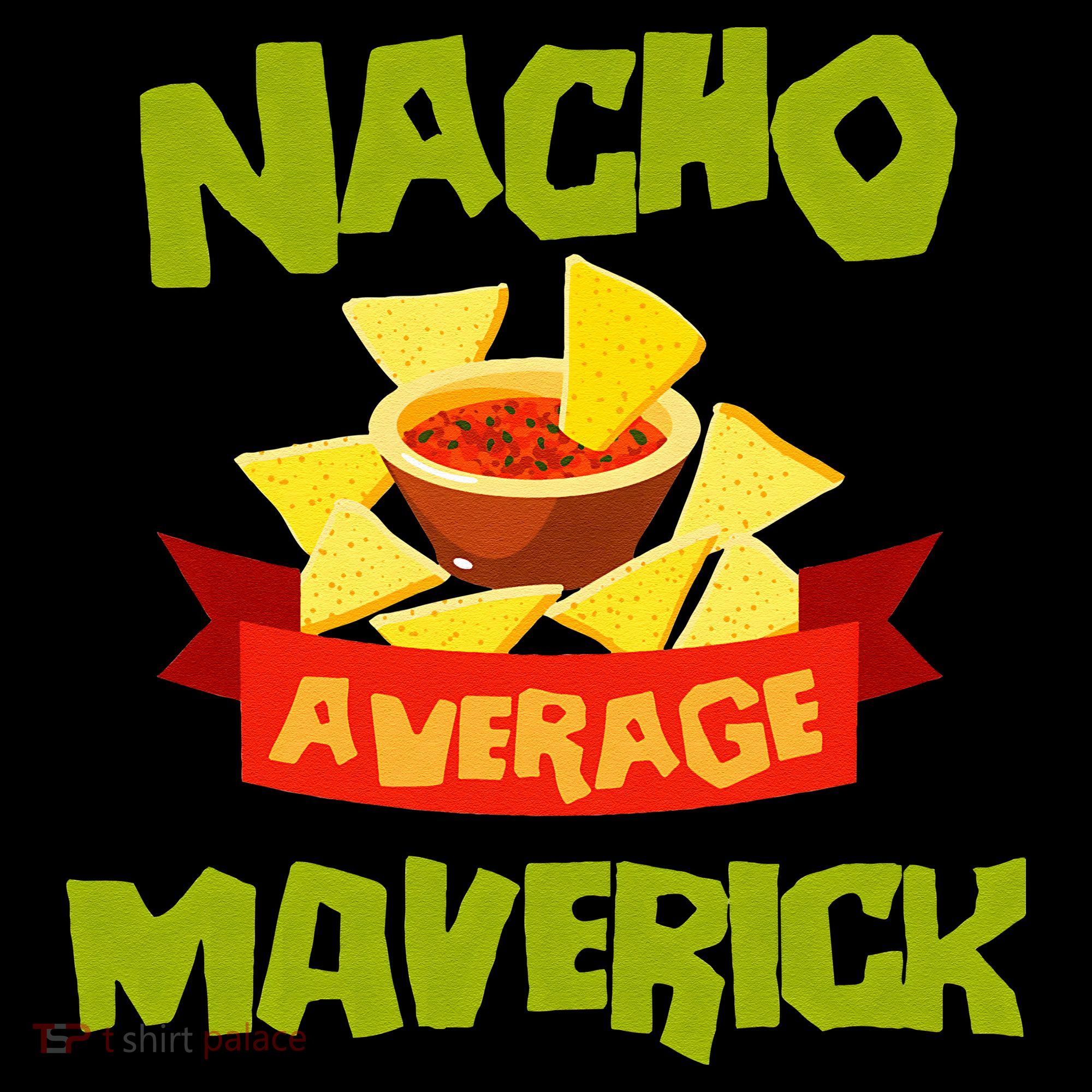 NACHO AVERAGE MAVERICK Funny Birthday Personalized Name Gift Toddler T-Shirt