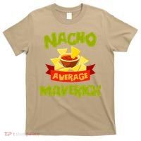 NACHO AVERAGE MAVERICK Funny Birthday Personalized Name Gift T-Shirt thumb 0