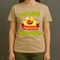 NACHO AVERAGE MAVERICK Funny Birthday Personalized Name Gift T-Shirt thumb 4
