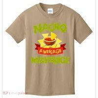 NACHO AVERAGE MAVERICK Funny Birthday Personalized Name Gift Kids T-Shirt thumb 0