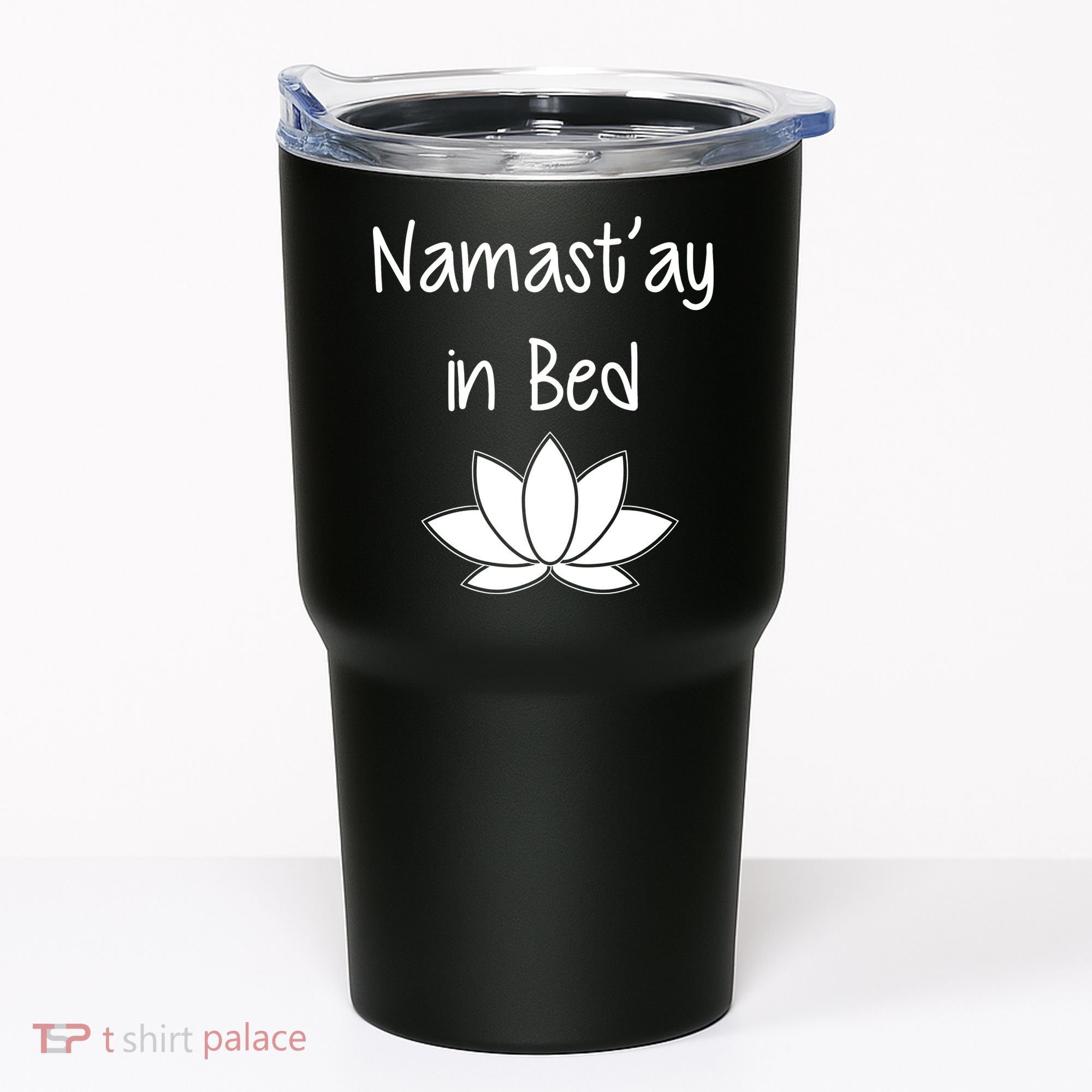 Namastay In Bed Tumbler