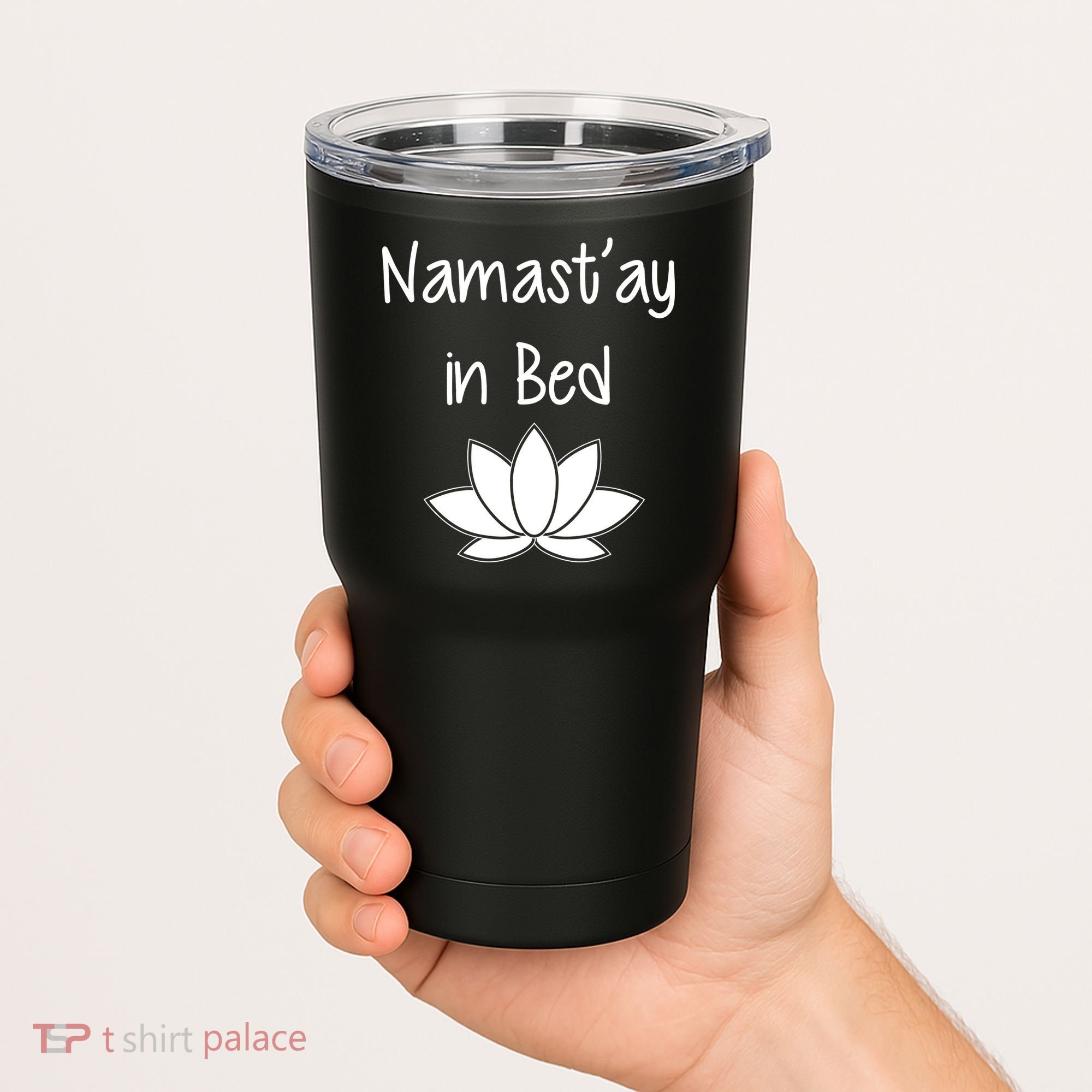 Namastay In Bed Tumbler