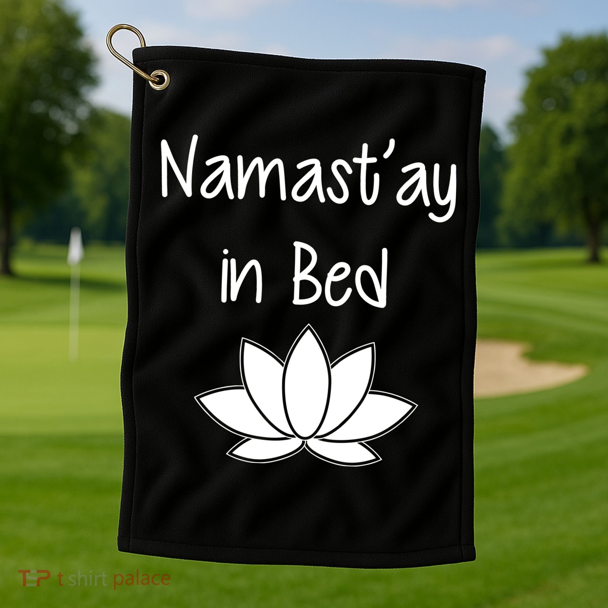 Namastay In Bed Golf Towel