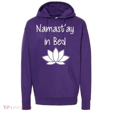 Namastay In Bed Hoodie