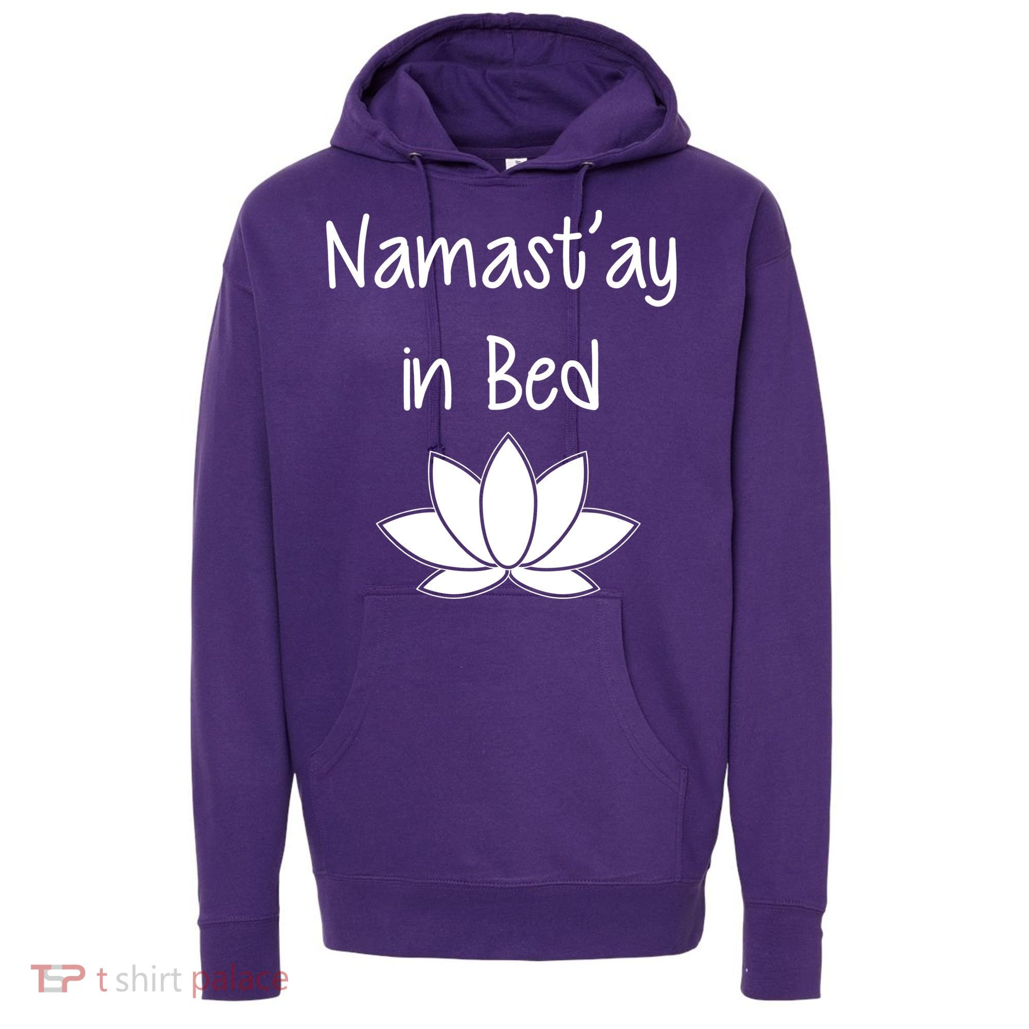 Namastay In Bed Hoodie