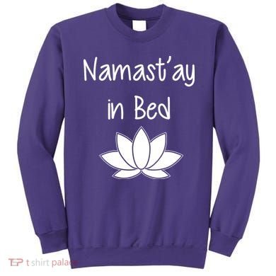 Namastay In Bed Sweatshirt