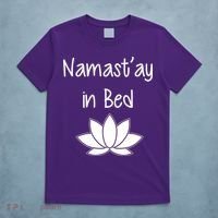 Namastay In Bed T-Shirt thumb 5