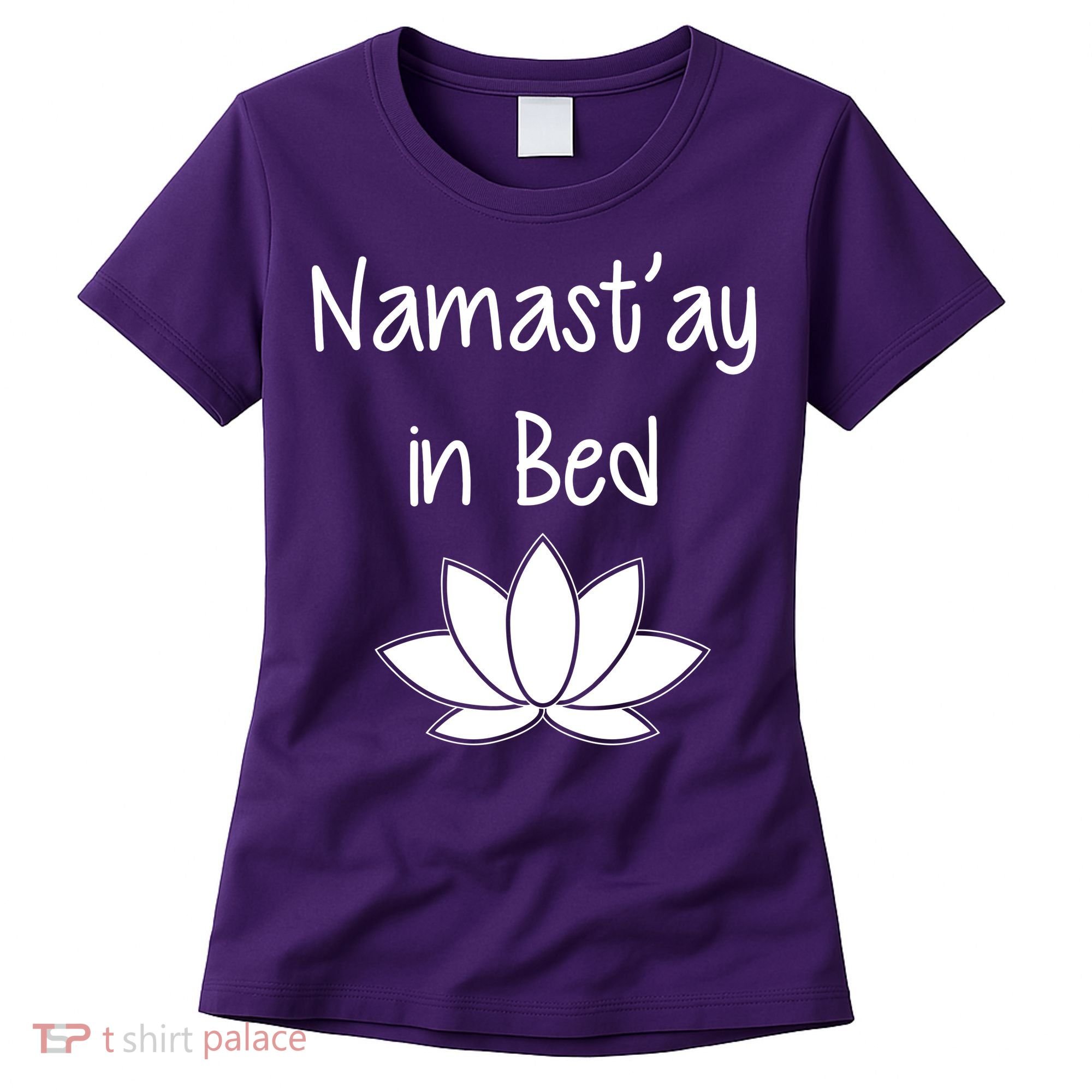 Namastay In Bed Women's T-Shirt