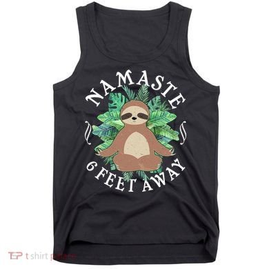 Namaste 6 Feet Away Meditating Sloth Tank Top