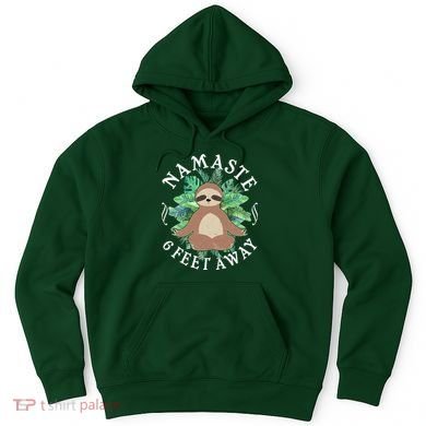 Namaste 6 Feet Away Meditating Sloth Hoodie