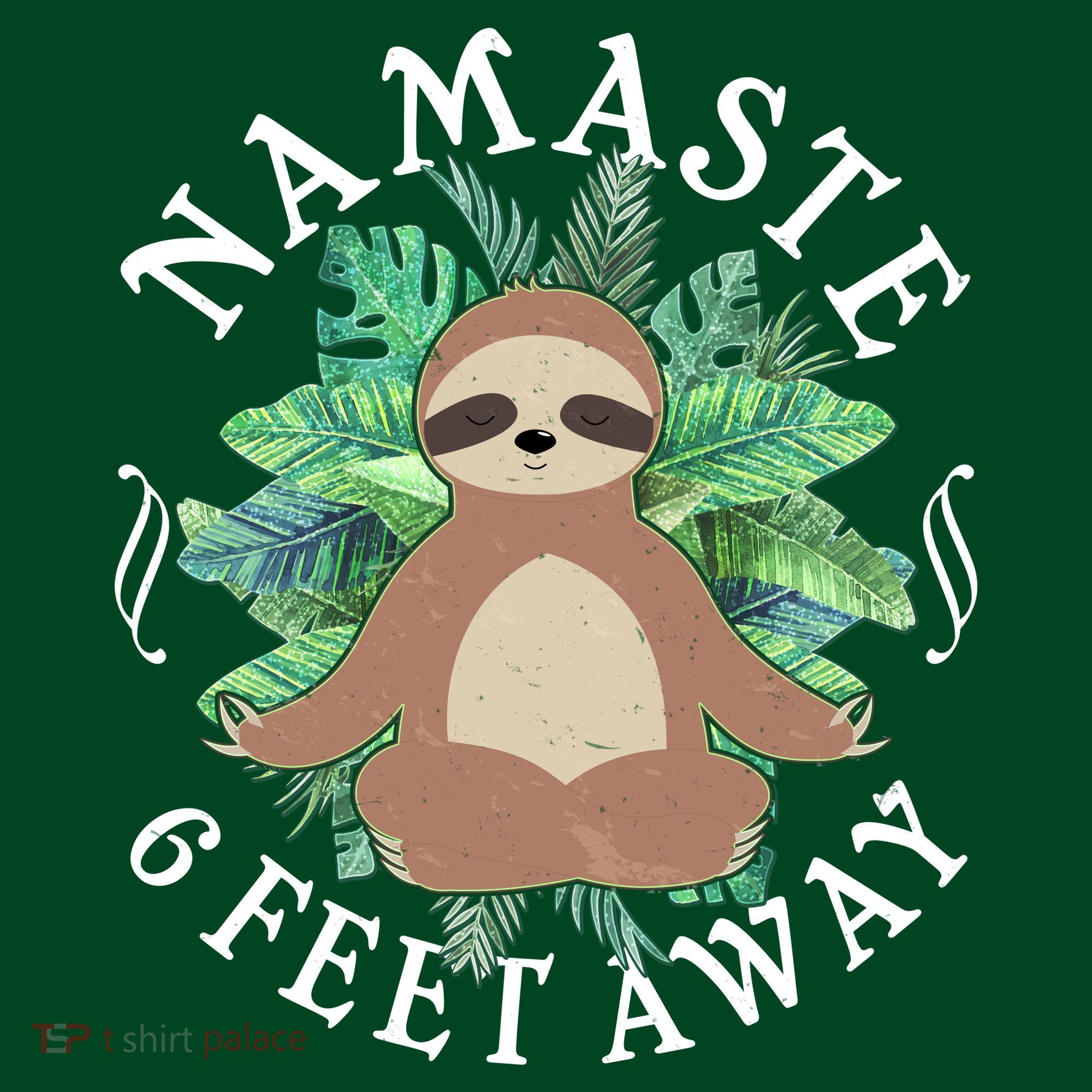 Namaste 6 Feet Away Meditating Sloth T-Shirt