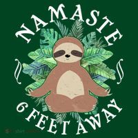 Namaste 6 Feet Away Meditating Sloth Button thumb 1