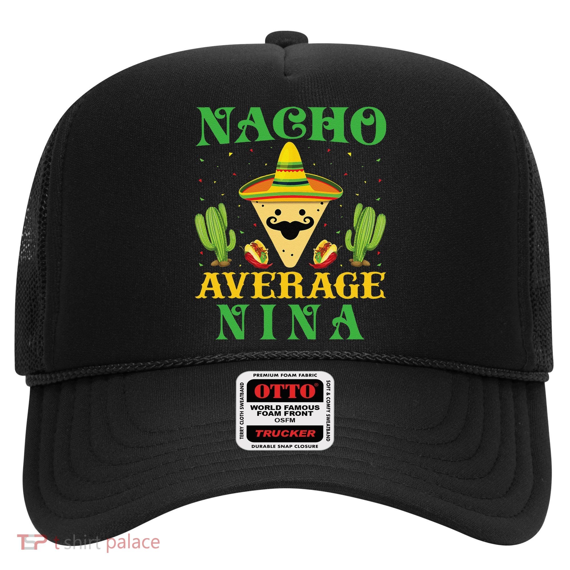 Nacho Average Nina Mexican Cinco De Mayo Hat