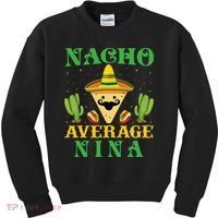 Nacho Average Nina Mexican Cinco De Mayo Kids Sweatshirt thumb 0