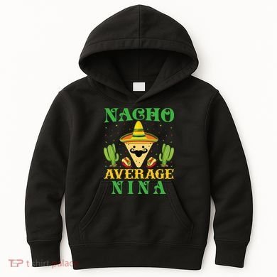 Nacho Average Nina Mexican Cinco De Mayo Kids Hoodie