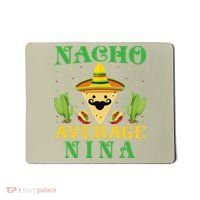 Nacho Average Nina Mexican Cinco De Mayo Mousepad thumb 0