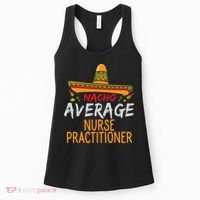 Nacho Average Nurse Practitioner Cinco De Mayo Matching Women's Tank Top thumb 0
