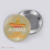 Nacho Average Nurse Practitioner Cinco De Mayo Matching Button thumb 0