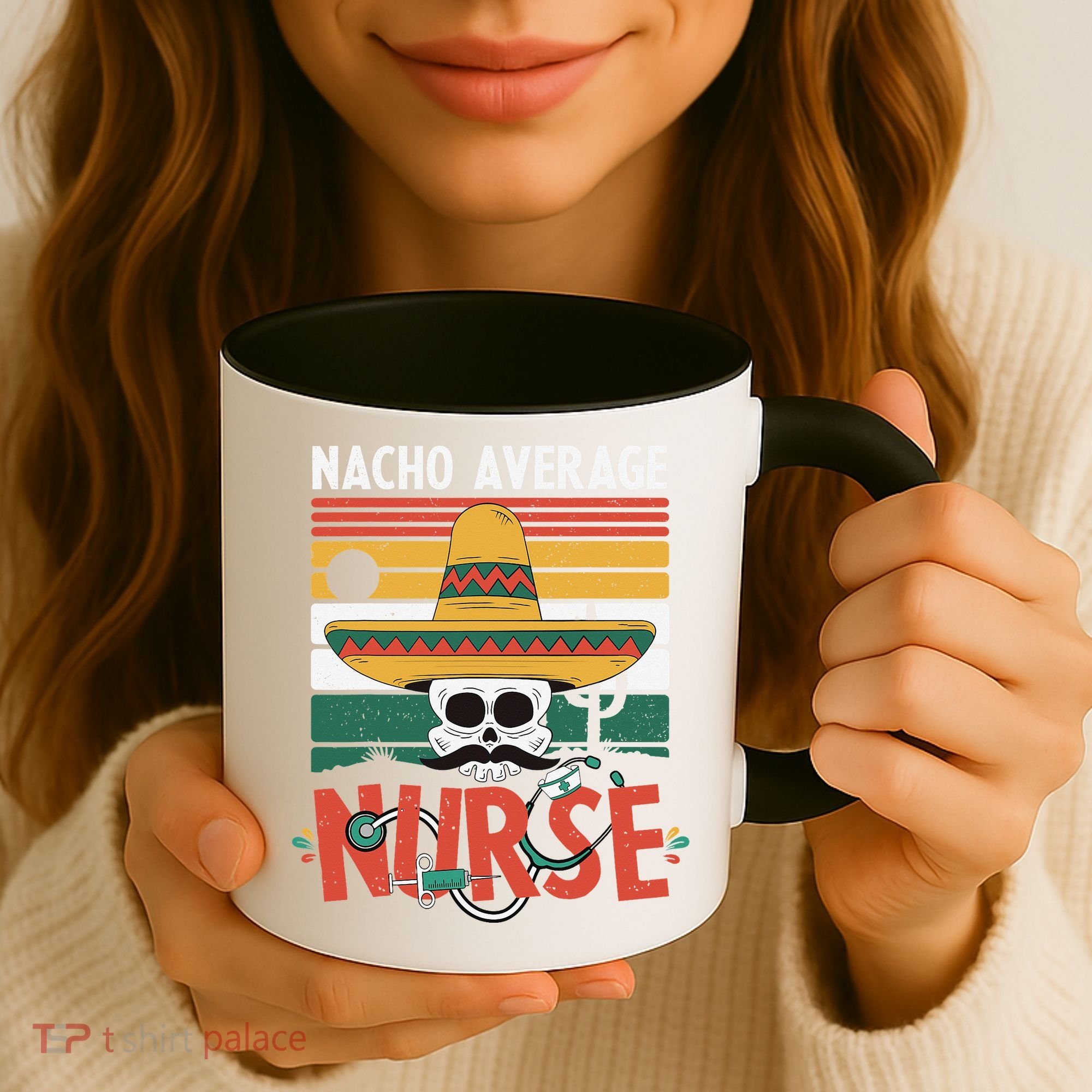Nacho Average Nurse Funny Cinco De Mayo Nursing Fiesta Coffee Mug
