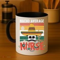Nacho Average Nurse Funny Cinco De Mayo Nursing Fiesta Coffee Mug thumb 4