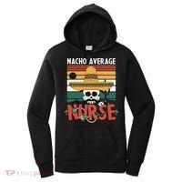 Nacho Average Nurse Funny Cinco De Mayo Nursing Fiesta Women's Hoodie thumb 0