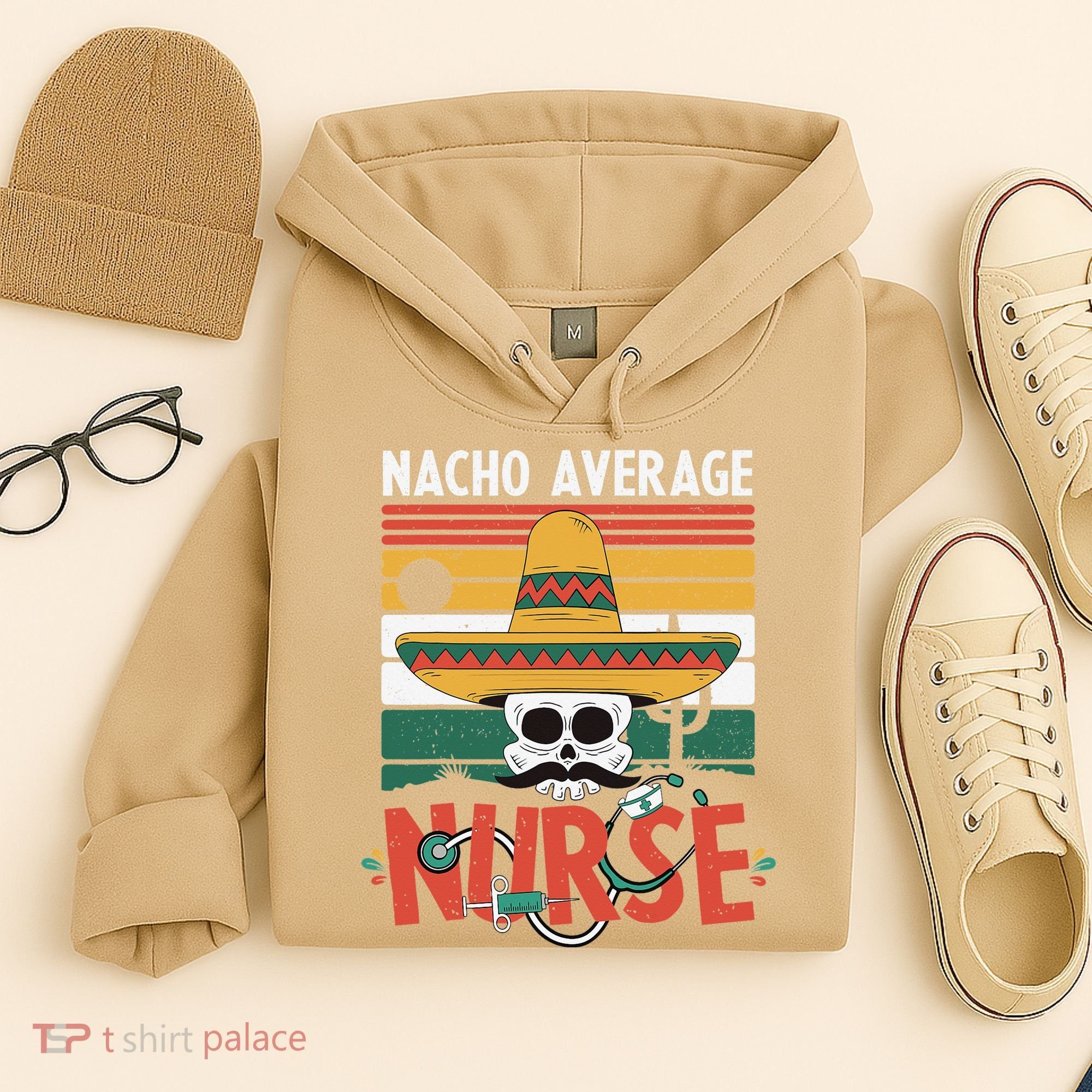 Nacho Average Nurse Funny Cinco De Mayo Nursing Fiesta Hoodie