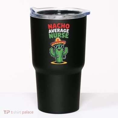 Nacho Average Nurse Cactus Sombrero Cinco De Mayo Tumbler