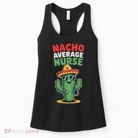 Nacho Average Nurse Cactus Sombrero Cinco De Mayo Women's Tank Top thumb 0