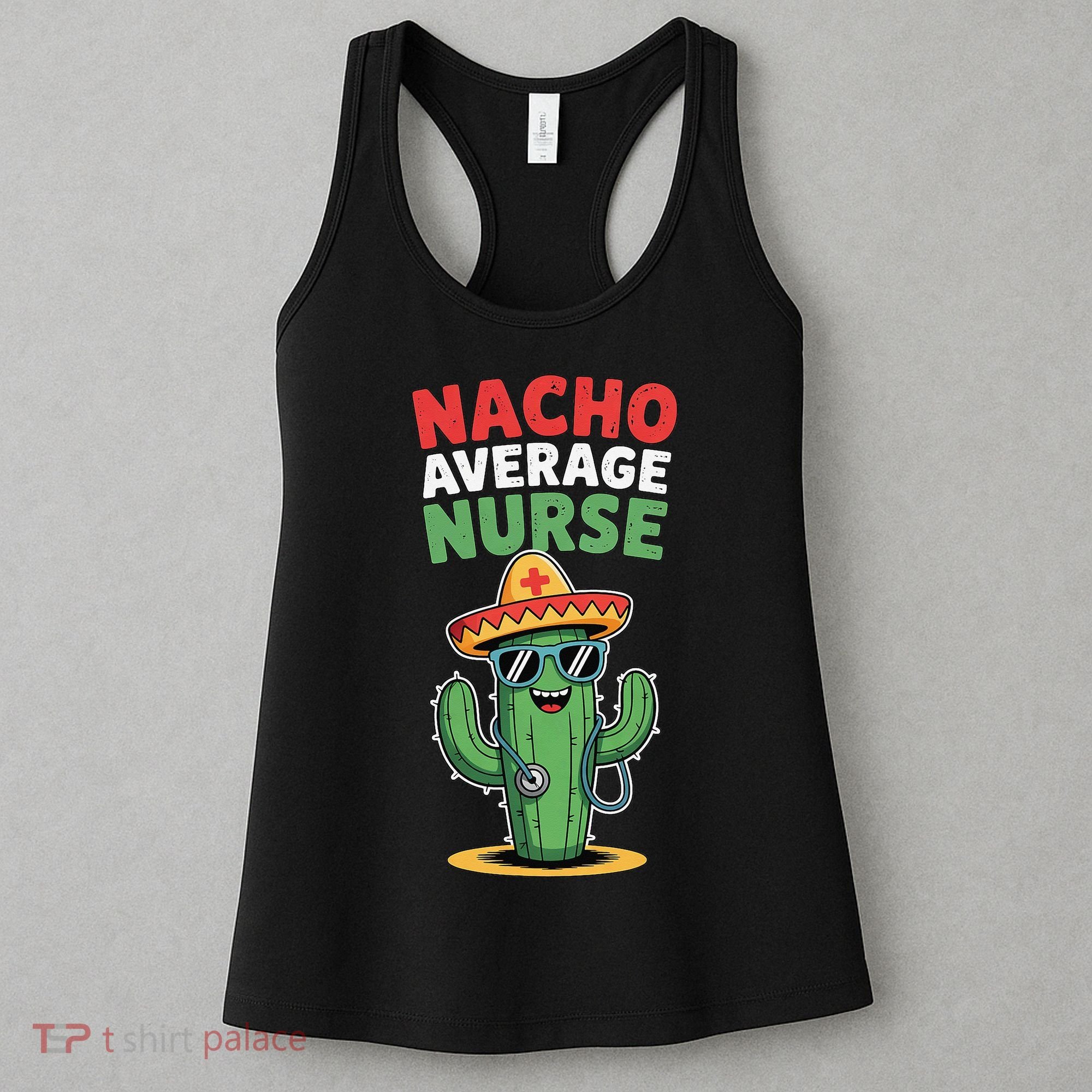 Nacho Average Nurse Cactus Sombrero Cinco De Mayo Women's Tank Top