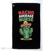 Nacho Average Nurse Cactus Sombrero Cinco De Mayo Golf Towel thumb 0