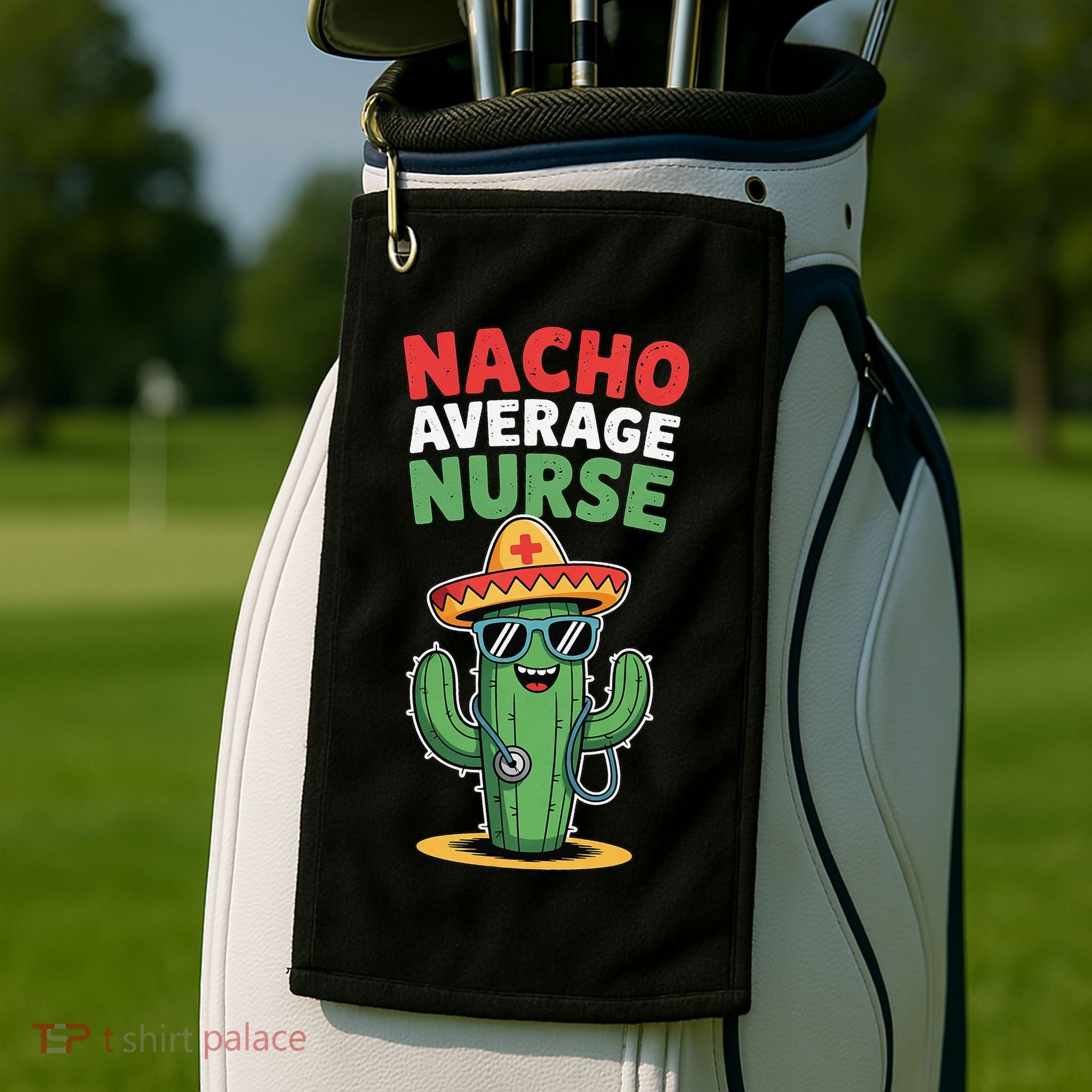 Nacho Average Nurse Cactus Sombrero Cinco De Mayo Golf Towel