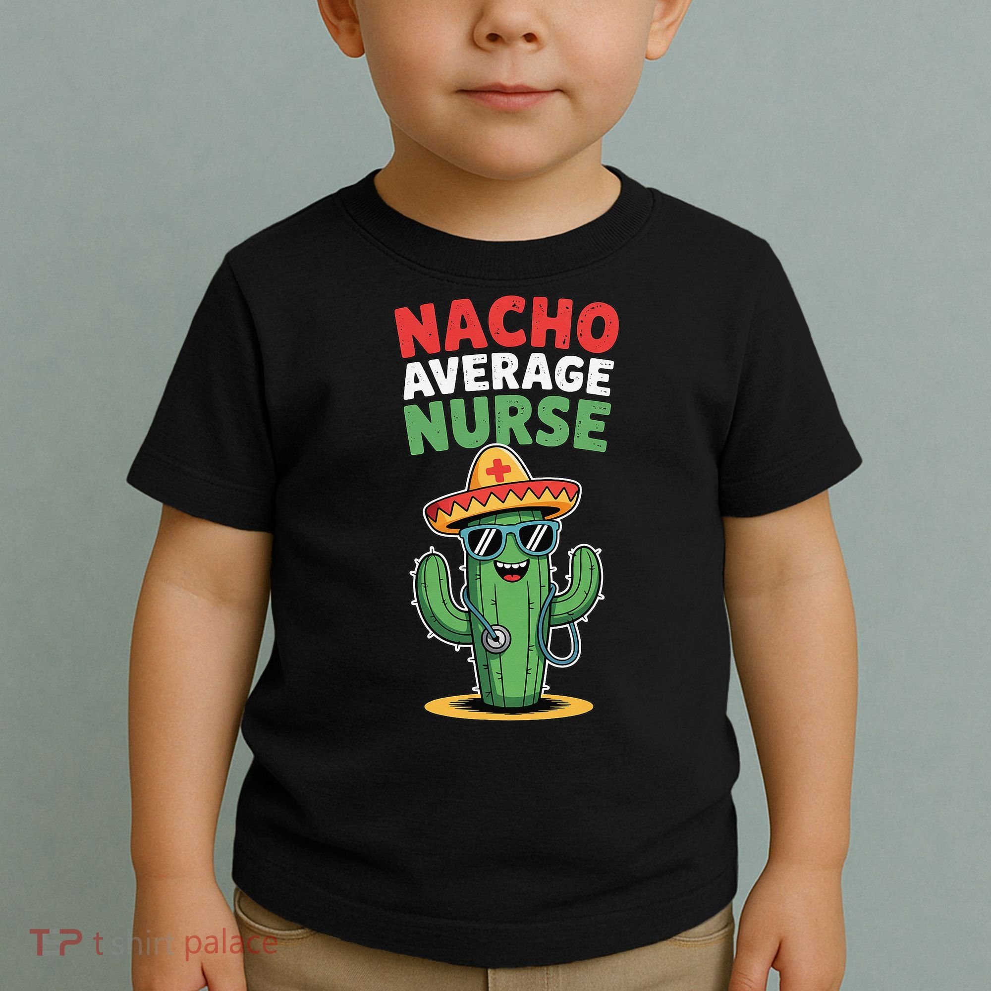 Nacho Average Nurse Cactus Sombrero Cinco De Mayo Toddler T-Shirt