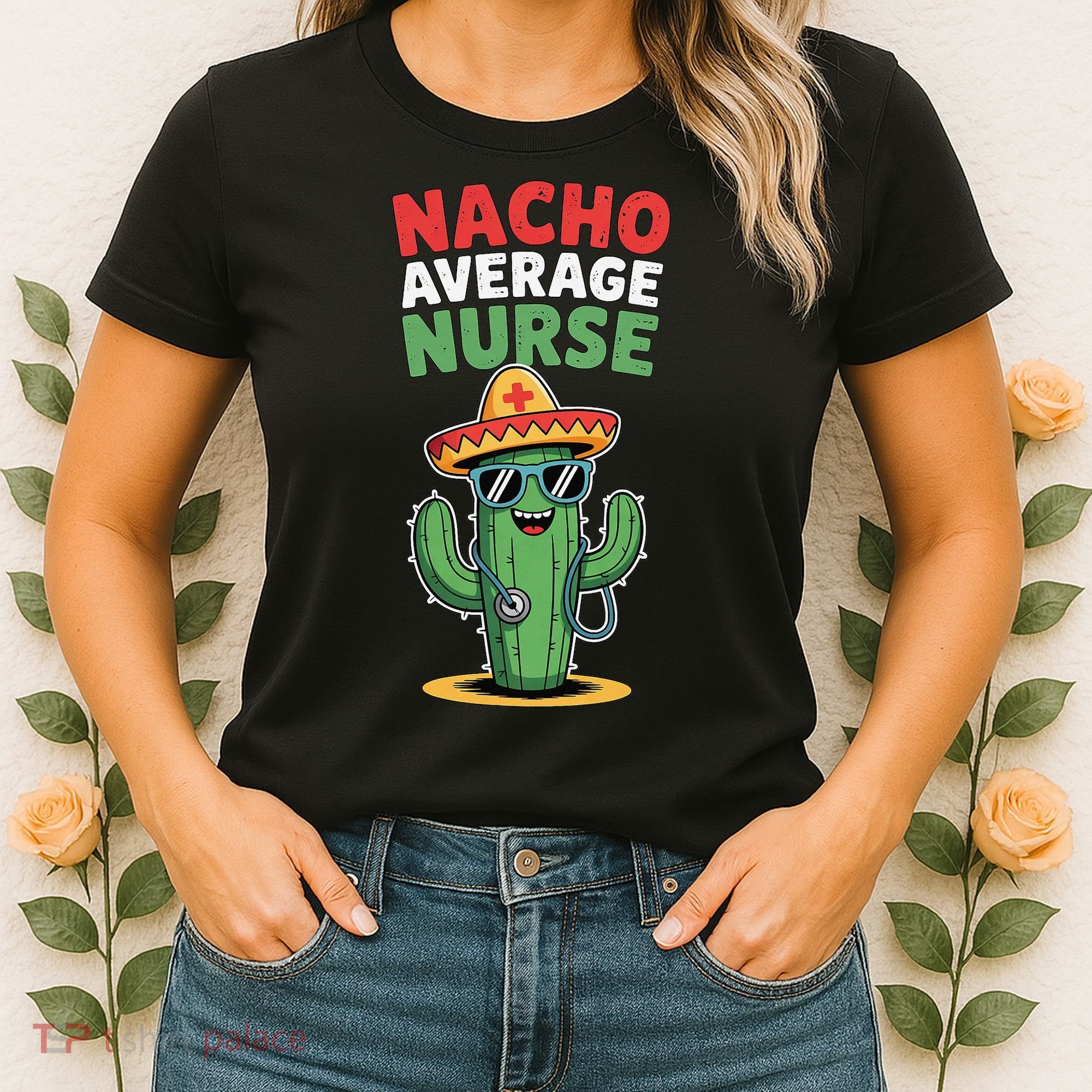 Nacho Average Nurse Cactus Sombrero Cinco De Mayo Women's T-Shirt