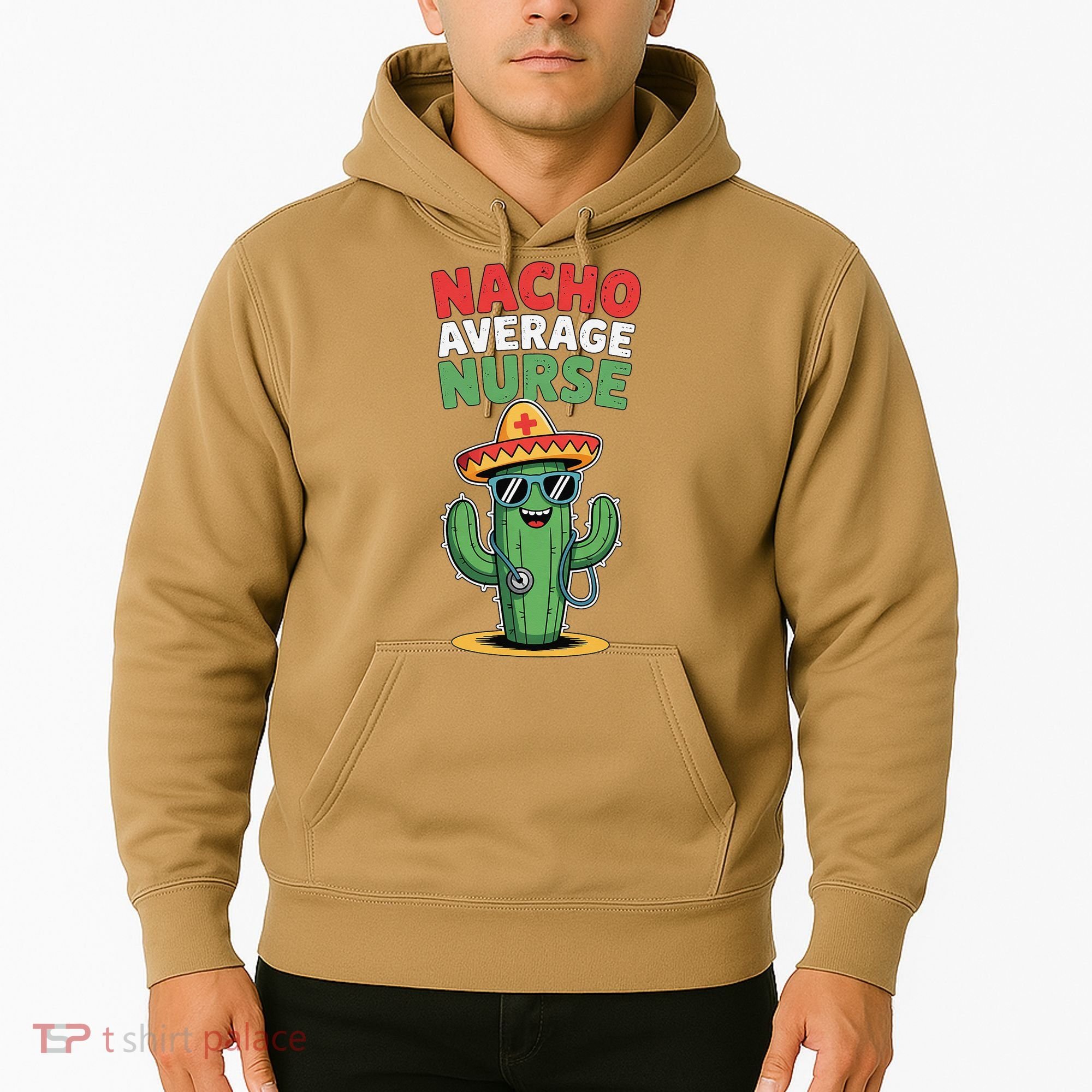 Nacho Average Nurse Cactus Sombrero Cinco De Mayo Hoodie