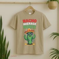 Nacho Average Nurse Cactus Sombrero Cinco De Mayo T-Shirt thumb 2