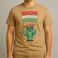 Nacho Average Nurse Cactus Sombrero Cinco De Mayo T-Shirt thumb 3