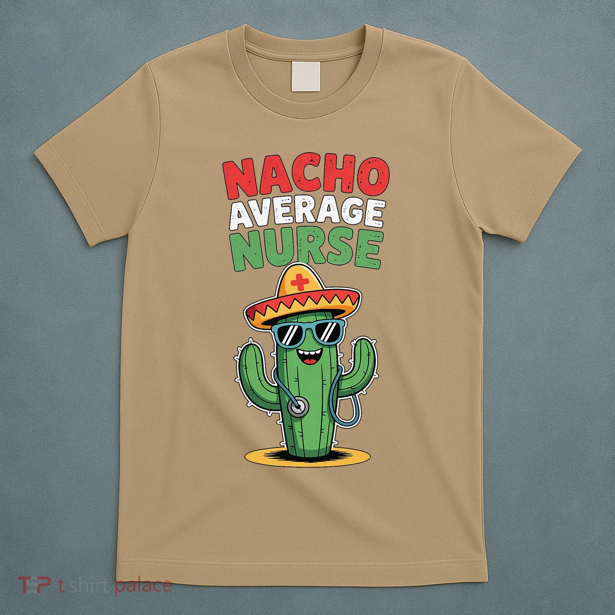 Nacho Average Nurse Cactus Sombrero Cinco De Mayo T-Shirt